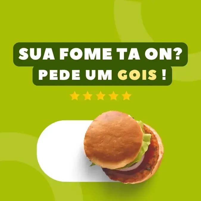 Sua fome tá on ? Pede um Gois!