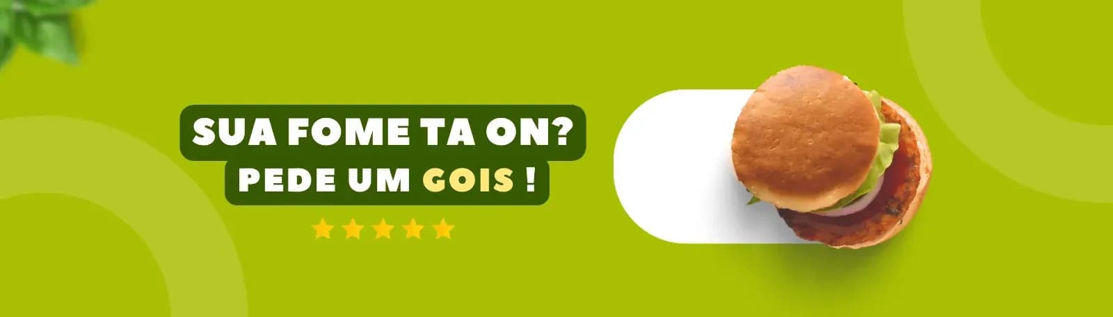 Sua fome tá on ? Pede um Gois!
